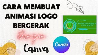 Cara Membuat Logo Animasi Bergerak